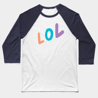 LOL Baseball T-Shirt